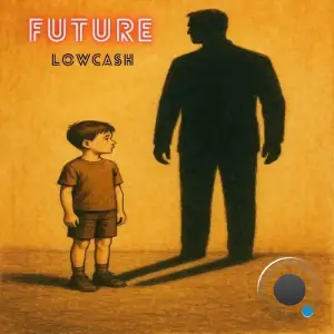 Lowcash - Future (2025)