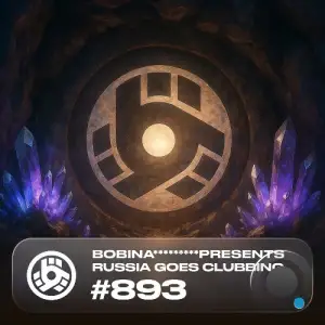 Bobina - Russia Goes Clubbing 893 (2025-11-28)