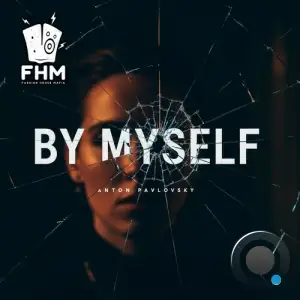 Anton Pavlovsky - By Myself (2025)