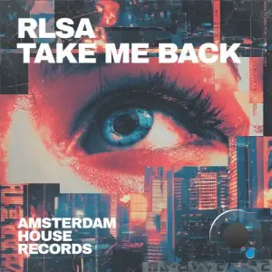 RLSA - Take Me Back (2025)
