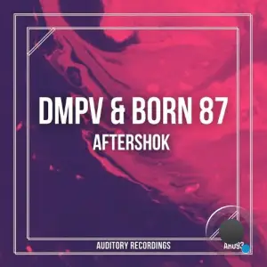 Dmpv & Born 87 - Aftershok (2025)