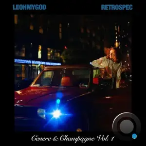 Leoh My God X Retrospec - Cenere & Champagne, Vol. 1 (2025)