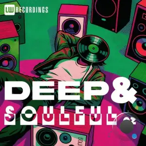 Deep & Soulful, Vol. 02 (2025)