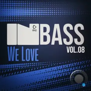 In Bass We Love, Vol.08 (2025)