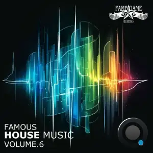 Famous House Music, Vol. 6 (2025)