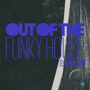 Out of the Funky House, Vol.07 (2025)