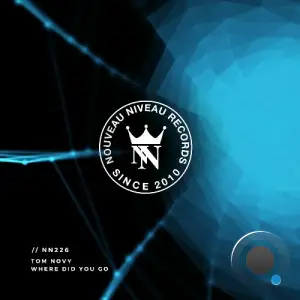 Tom Novy - Where Did You Go (2025)