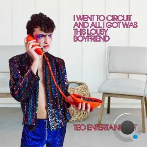 Teo Entertainment - I WENT TO CIRCUIT AND ALL I GOT WAS THIS LOUSY BOYFRIEND (2025)