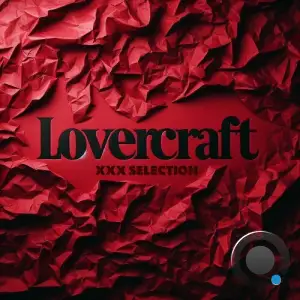 Lovercraft - Lovercraft XXX Selection (2025)