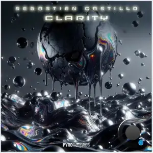 Sebastien castillo - Clarity (Mixes) (2025)