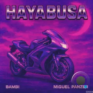 Miguel Panzer and Bambi - Hayabusa (2025)