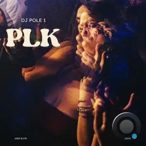 DJ Pole 1 - PLK (2025)