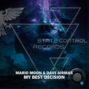 Mario Moon & Dave Airmax - My Best Decision (2025)