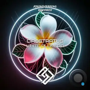 CIROSTRATUS - White Plumeria (2025)