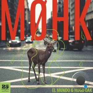 El Mundo, Hugo Oak - MØHK (2025)