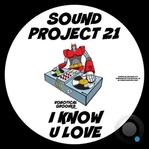 Sound Project 21 - I Know U Love (2025)