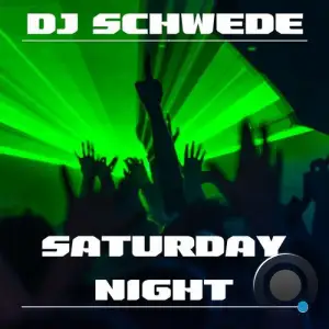 DJ Schwede feat. M-Steave - Saturday Night (Tomas Tanz Remix) (2025)