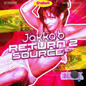 Jakka-B - Return 2 Source Ep (2025)