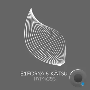 E1forya & Katsu - Hypnosis (2025)