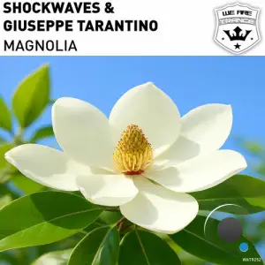 Shockwaves & Giuseppe Tarantino - Magnolia (2025)