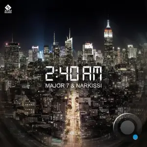 Major7 & Narkissi - 2:40am (2025)