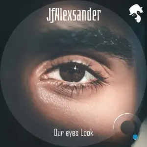 Jfalexsander - Our Eyes Look (2025)