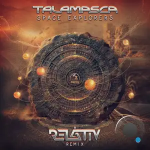 Talamasca - Space Explorers (Relativ Remix) (2025)