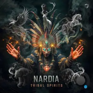 Nardia - Tribal Spirits (2025)