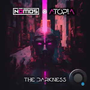Nomos & Atopia - The Darkness (2025)