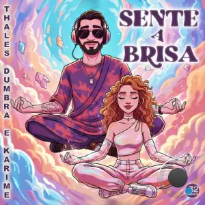 Thales Dumbra & Karime - Sente A Brisa (2025)