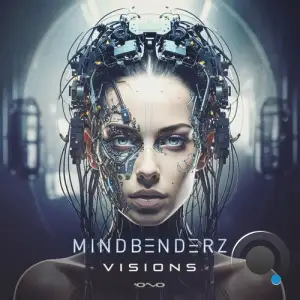 Mindbenderz - Visions (2025)