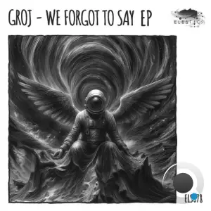 GROJ - We Forgot To Say (2025)