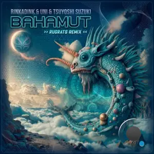 Rinkadink Vs. Uni & Tsuyoshi Suzuki - Bahamut (Rugrats Remix) (2025)