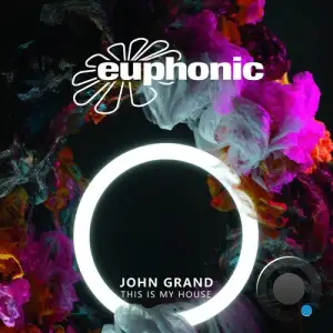 John Grand - This Is My House (2025)