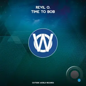 Revil O. - Time To Bob (Marc Van Linden & D-Gor Mix) (2025)