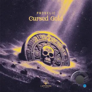 Prodelic - Cursed Gold (2025)