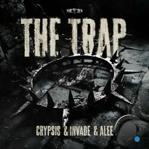 Crypsis & INVADE & Alee - The Trap (2025)