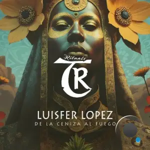 Luisfer Lopez - De La Ceniza Al Fuego (2025)