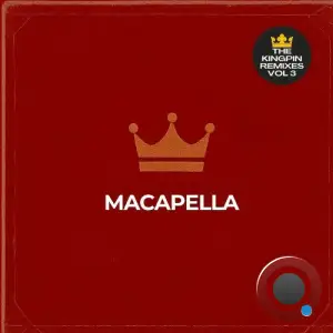 Hus Kingpin x Macapella - The Kingpin Remixes Volume 3 (2025)