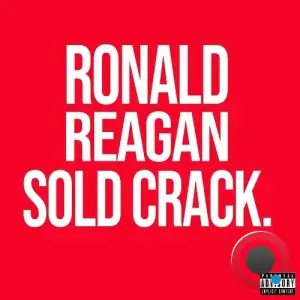 4-Ize - Ronald Reagan Sold Crack (2025)