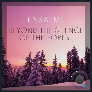 Ensaime - Beyond the Silence of the Forest (2025)