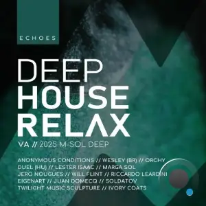 Deep House Relax 2025: Echoes (2025)
