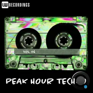 Peak Hour Techno, Vol. 06 (2025)