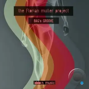 The Florian Muller Project - Bag's Groove (2025)