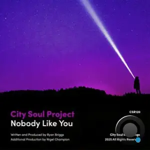 City Soul Project - Nobody Like You (2025)