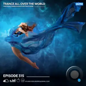 Ryui Bossen - Trance All Over The World 315 (2025-12-01)