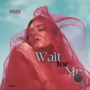Yozz - Wait for Me (2025)