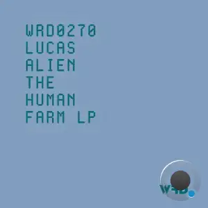 Lucas Alien - The Human Farm LP (2025)