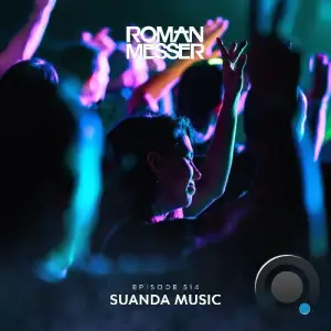 Roman Messer - Suanda Music 514 (2025-12-02)