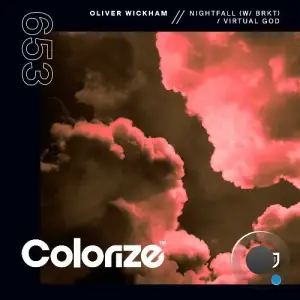 Oliver Wickham & BRKT - Nightfall / Virtual God (2025)